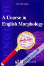 A Course In English Morphology