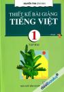 Thiết Kế Bài Giảng Tiếng Việt 1 Tập 2