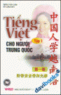 Tiếng Việt Cho Người Trung Quốc Tập 1 (Kèm CD)