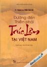 Đường Đến Thiền Phái Trúc Lâm Tại Việt Nam