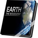 Earth The Biography - Lịch Sử Trái Đất