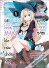 [Manga] Diệt Slime Suốt 300 Năm Tôi Levelmax Lúc Nào Chẳng Hay - Tập 1