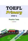 Toefl Primary Step 2 Practice Tests