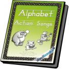 Alphabet Action Songs - Những Ca Khúc Giúp Bé Học Bảng Chữ Cái