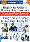 Tiếng Anh Văn Phòng Và Giao Tiếp Thương Mại English For Office And Bussiness Conversations (Kèm Audio CD)