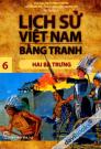 Lịch Sử Việt Nam Bằng Tranh 6 Hai Bà Trưng