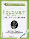 Những Nhà Tư Tưởng Lớn - Foucault In 60 Minuten - Foucault Trong 60 Phút