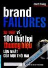 Brand Failures Sự Thật Về 100 Thất Bại Thương Hiệu Lớn Nhất Của Mọi Thời Đại