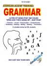 American Accent Training Grammar (Luyện Kỹ Năng Phát Âm Chuẩn Tiếng Anh Theo Giọng Mỹ - Ngữ Pháp)