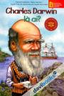 Bộ Sách Chân Dung Những Người Thay Đổi Thế Giới Charles Darwin Là Ai?