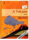 A Volcano - Núi Lửa (Sách Bài Tập - Trình Độ 2 Tập 11)