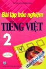 Bài Tập Trắc Nghiệm Tiếng Việt 2 - Tái Bản