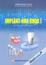 Implant Nha Khoa 1 (Sách Dùng Cho Sinh Viên Răng Hàm Mặt)