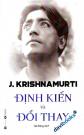 Định Kiến Và Đổi Thay - Krishnamurti