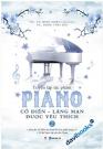 Tuyển Tập Tác Phẩm Piano Cổ Điển Lãng Mạn Được Yêu Thích Tập 2