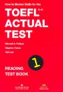 How To Master Skills For The TOEFL IBT Actual Test Reading Test Book 1