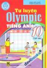 Tự Luyện Olympic Tiếng Anh 10 Tập 2