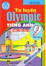 Tự Luyện Olympic Tiếng Anh 9 Tập 2