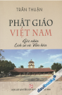 Phật Giáo Việt Nam Góc Nhìn Lịch Sử Và Văn Hóa