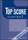 Top Score 1: Teachers Book (9780194129022)