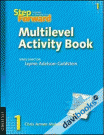 Step Forward 1: Multilevel Activity Book (9780194398244)