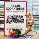 Những Bố Già Châu Á (Asian Godfathers) - Joe Studwell