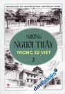 Những Người Thầy Trong Sử Việt (Tập 2)