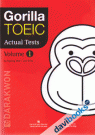 Gorilla TOEIC Actual Tests Volume 1 - Kèm CD