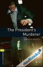 OBWL 3E Level 1 The Presidents Murderer (9780194789172)