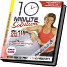 10 Minute Solution Pilates On The Ball 