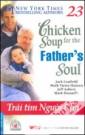 Chicken Soup For The Father's Soul - Trái Tim Người Cha (Tập 23) 