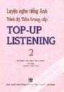 TopUp Listening 2 Luyện Nghe Tiếng Anh Trình Độ Tiền Trung Cấp
