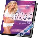 Dance with Julianne - Cardio Ballroom (2009)