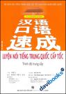 Luyện Nói Tiếng Trung Quốc Cấp Tốc Trình Độ Trung Cấp - Kèm 2 CD