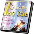 Chia Tay Tình Đầu (Disk B) - Karaoke