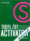 Toefl IBT Activator Speaking Intermediate 