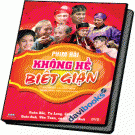 Phim Hài Không Hề Biết Giận (DVD)
