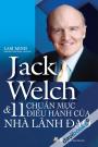 Jack Welch Và 11 Chuẩn Mực Điều Hành Của Nhà Lãnh Đạo