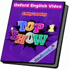 Oxford English Video Top Show 1