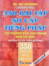 350 Bài Tập Sơ Cấp Tiếng Pháp Có Hướng Dẫn Văn Phạm Kèm Lời Giải - Song Ngữ Pháp Việt