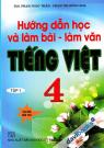 Hướng Dẫn Học Và Làm Bài Làm Văn Tiếng Việt 4 Tập 1