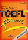How To Master Skills For The TOEFL IBT Reading Basic