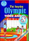 Tự Luyện Olympic Tiếng Anh 8 Tập 1