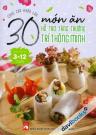 30 Món Ăn Hỗ Trợ Tăng Trưởng Trí Thông Minh (Cho Trẻ Từ 3-12 Tuổi)