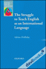 Oxford Applied Linguistics: The Struggle to Teach English as an International Language (9780194421843)