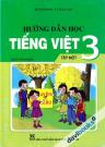 Hướng Dẫn Học Tiếng Việt 3 Tập 1 (VNEN - Sách Thử Nghiệm)