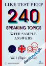 240 Speaking Topics With Sample Answers Vol 1 (Topics 1 - 120)