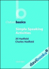 Oxford Basics: Simple Speaking Activities (9780194421690)