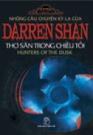 Những Câu Chuyện Kỳ Lạ Của Darren Shan (Tập 07) - Thợ Săn Trong Chiều Tối