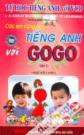 Các Em Cùng Học Tiếng Anh Với GoGo - Kèm VCD (Tập 1)